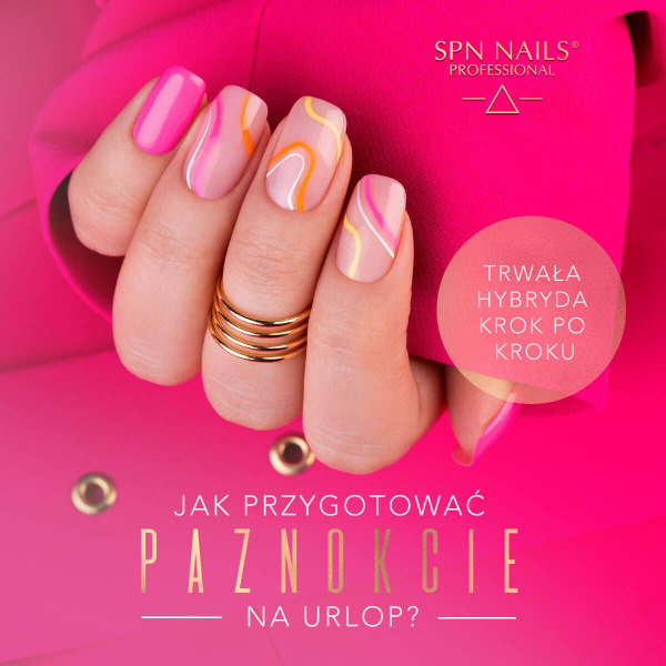 Jak przygotować paznokcie do urlopu? Trwała hybryda krok po kroku