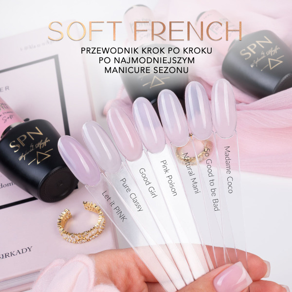Soft French - przewodnik krok po kroku po najmodniejszym manicure sezonu