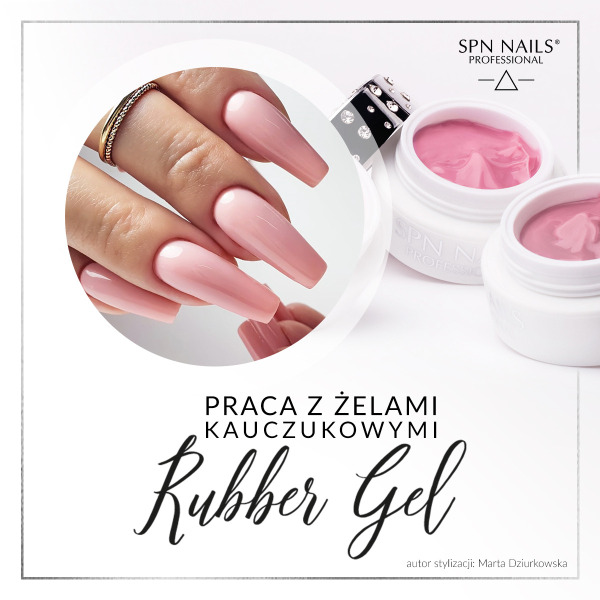 How to work with Rubber Gel SPN Nails?