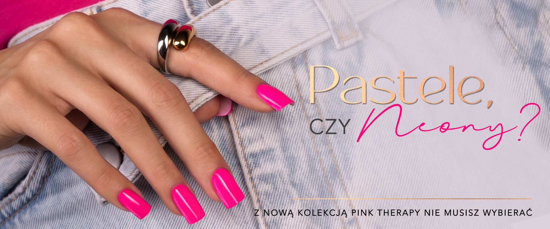 Pastele, czy neony? Z nową kolekcją Pink Therapy nie musisz wybierać